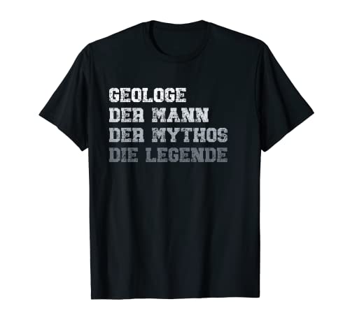 Herren Geologe der Mann der Mythos die Legende Geologe T-Shirt Herren Geologe der Mann der Mythos die Legende Geologe T-Shirt von Geologe Vatertag