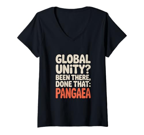 Damen Geologie "GLOBAL UNITY? Been There, Done That" Pangaea T-Shirt mit V-Ausschnitt Damen Geologie "GLOBAL UNITY? Been There, Done That" Pangaea T-Shirt mit V-Ausschnitt von Geology Enthusiasts, Global Unity