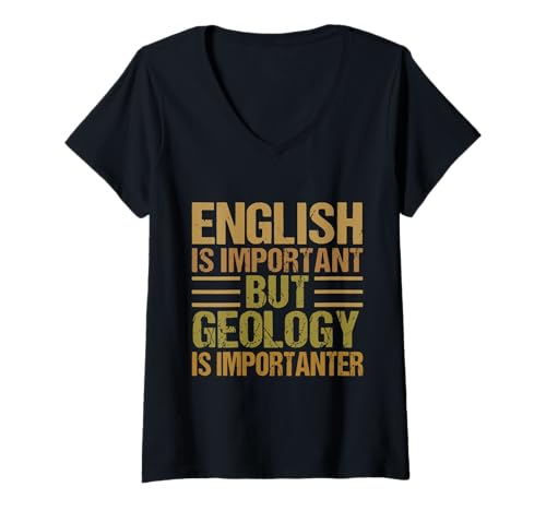 Damen Englisch ist wichtig, aber Geologie ist wichtig T-Shirt mit V-Ausschnitt Damen Englisch ist wichtig, aber Geologie ist wichtig T-Shirt mit V-Ausschnitt von Geology Rock Collecting Mineral