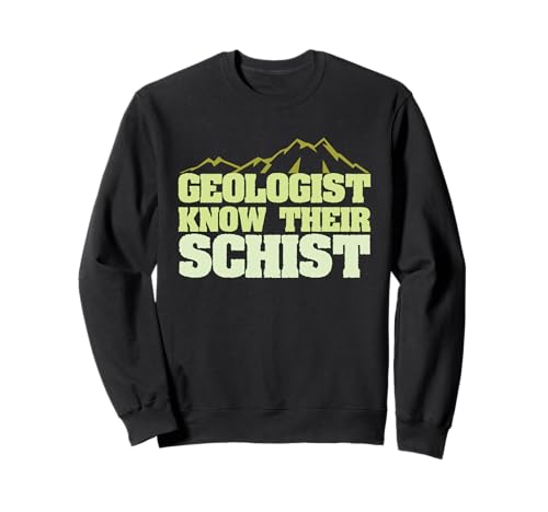 Geology Shirt Geologen Know Their Schist Men WOM Sweatshirt Geology Shirt Geologen Know Their Schist Men WOM Sweatshirt von Geology Shirt Supply