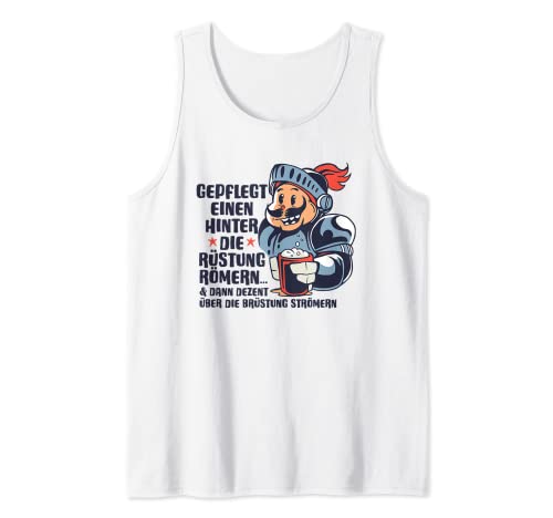 Herren Trinkspruch Ritter Gepflegt einen hinter die Rüstung römern Tank Top Herren Trinkspruch Ritter Gepflegt einen hinter die Rüstung römern Tank Top von Gepflegt einen hinter die Rüstung römern