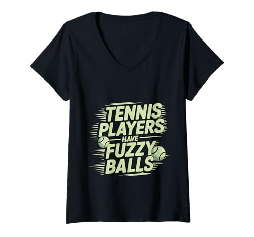 Damen Tennis Players Have Fuzzy Balls Gerichtsportarten - T-Shirt mit V-Ausschnitt Damen Tennis Players Have Fuzzy Balls Gerichtsportarten - T-Shirt mit V-Ausschnitt von Gerichtskomödie Tennis