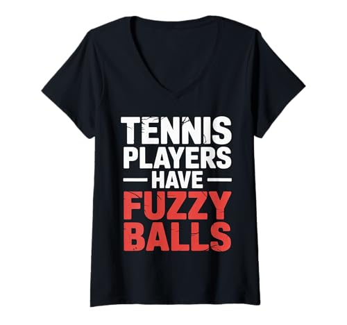 Damen Tennis Players Have Fuzzy Balls Gerichtsportarten ||- T-Shirt mit V-Ausschnitt Damen Tennis Players Have Fuzzy Balls Gerichtsportarten ||- T-Shirt mit V-Ausschnitt von Gerichtskomödie Tennis