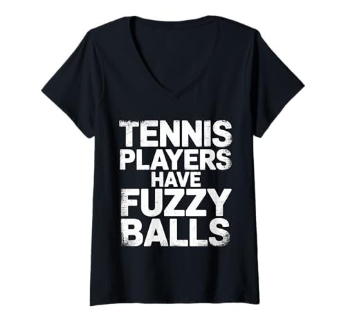 Damen Tennis Players Have Fuzzy Balls Gerichtsportarten - T-Shirt mit V-Ausschnitt Damen Tennis Players Have Fuzzy Balls Gerichtsportarten - T-Shirt mit V-Ausschnitt von Gerichtskomödie Tennis