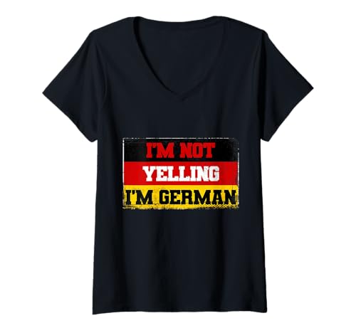 Damen Lustiger Deutschland Humor I'm Not Yelling I'm German T-Shirt mit V-Ausschnitt Damen Lustiger Deutschland Humor I'm Not Yelling I'm German T-Shirt mit V-Ausschnitt von German Humor Deutschland Designs for Germany Lover