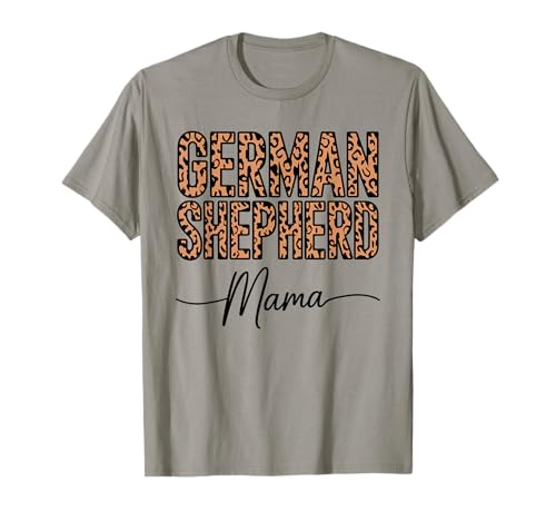 German Shepherd Mama GSD Alsatian Deutscher Schäferhund T-Shirt von German Shepherd Dog Lover Gifts