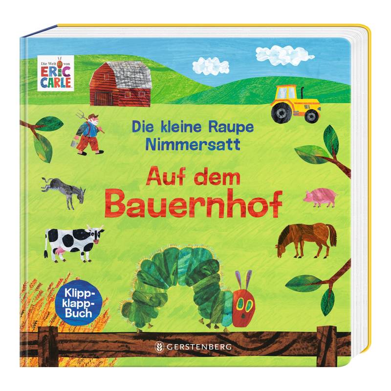 Gerstenberg Verlag Die Kleine Raupe Nimmersatt Pappbilderbuch Auf dem Bauernhof Die kleine Raupe Nimmersatt von Gerstenberg Verlag