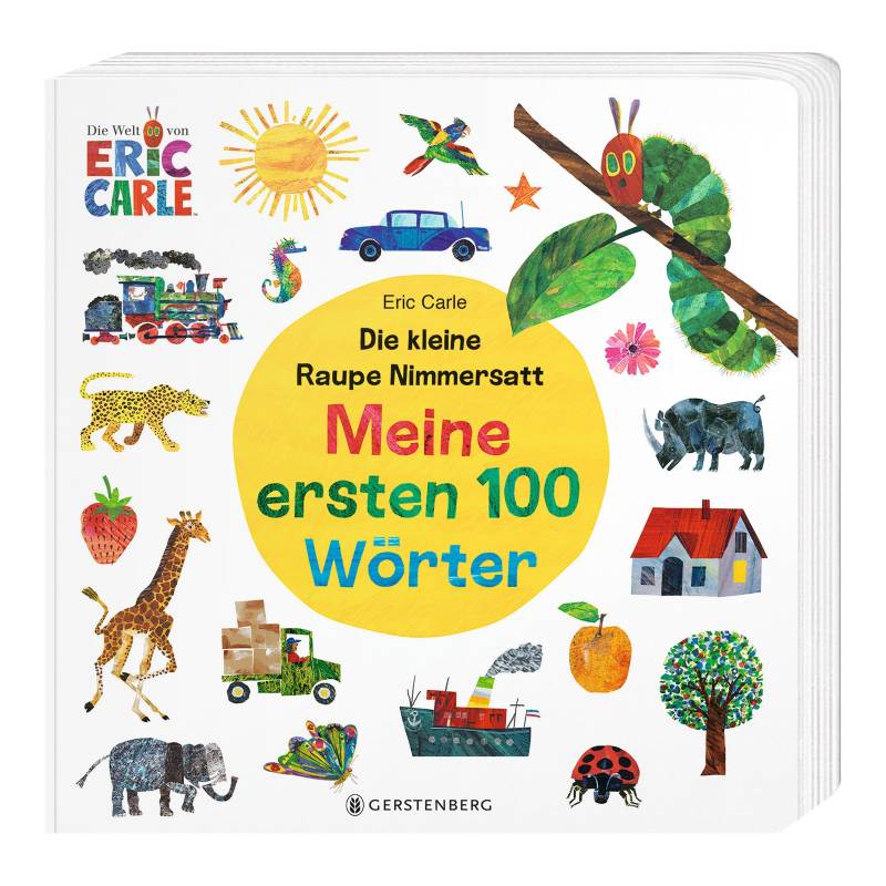 Gerstenberg Verlag Die Kleine Raupe Nimmersatt Pappbilderbuch Meine ersten 100 Wörter Die kleine Raupe Nimmersatt von Gerstenberg Verlag