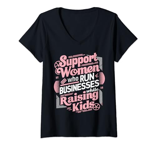 Damen Support Women Who Run Businesses While Raising Kids T-Shirt mit V-Ausschnitt von Geschäftsfrau Unternehmerin Mutter