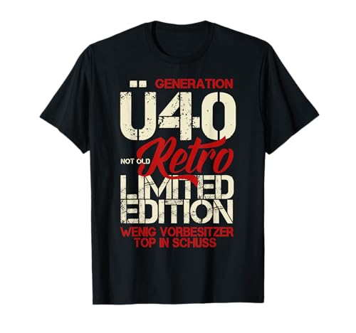 Geschenk 40. Geburtstag Generation Ü40 lustig Herren Männer T-Shirt Geschenk 40. Geburtstag Generation Ü40 lustig Herren Männer T-Shirt von Geschenk 40 Geburtstag