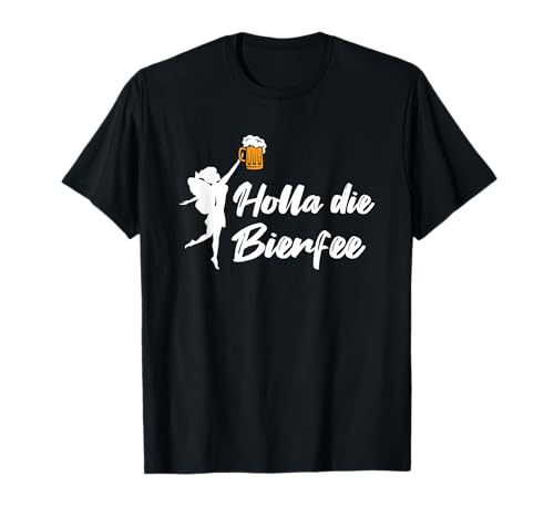 Bier Geschenke Holla Bierfee Vatertag Männer lustig Sauf T-Shirt Bier Geschenke Holla Bierfee Vatertag Männer lustig Sauf T-Shirt von Geschenk Bierliebhaber Biertrinker Bierfans witzig