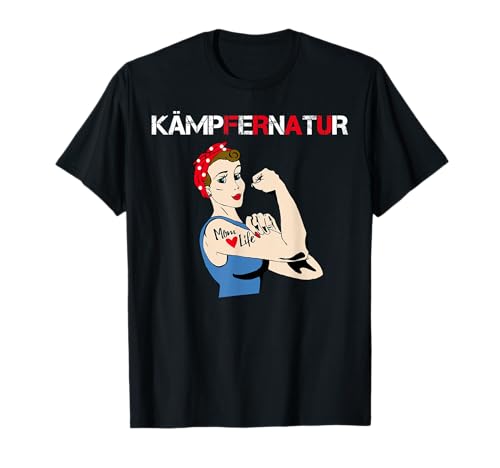 Kämpfernatur Frauen Girl Power Girl Tattoo Mutter Liebe Kind T-Shirt von Geschenk Geburtstag Feministin Frauenpower Sexy