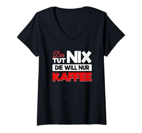 Damen Kaffee Gadgets Lustig Kaffeejunkie Frau Kaffeeliebhaber T-Shirt mit V-Ausschnitt Damen Kaffee Gadgets Lustig Kaffeejunkie Frau Kaffeeliebhaber T-Shirt mit V-Ausschnitt von Geschenk Kaffeeliebhaber Frau und Kaffee Gadgets