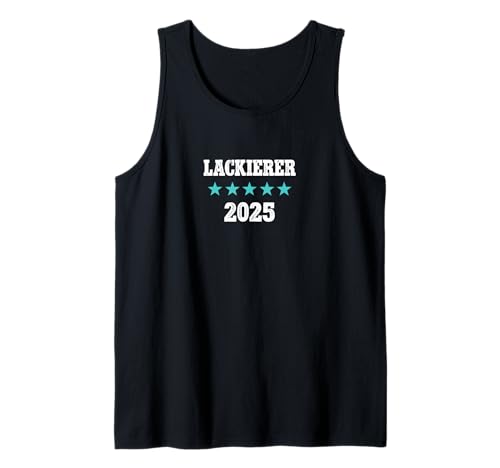Herren Lackierer 2025 Prüfung Bestanden Ausbildung Tank Top Herren Lackierer 2025 Prüfung Bestanden Ausbildung Tank Top von Geschenk Lackierer 2025 Prüfung Lehre