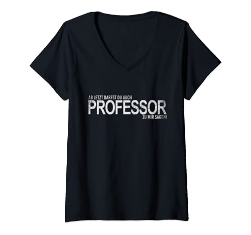Damen Professor Geschenk Habilitation T-Shirt Dozent Fun Prof T-Shirt mit V-Ausschnitt von Geschenk Professor Geschenkidee Professur Arzt