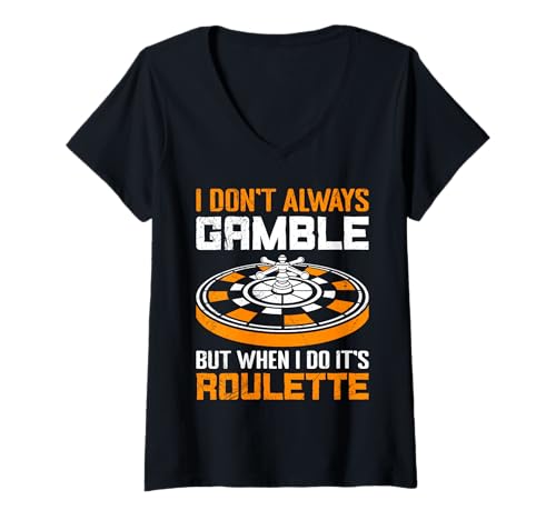 Damen Roulette I DON'T ALWAYS GAMBLE BUT WHEN I DO IT'S ROULETTE T-Shirt mit V-Ausschnitt von Geschenk Roulette Spiel Shirts Roulette Casino
