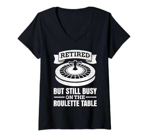 Damen Roulette RETIRED AND STILL BUSY ON ROULETTE TABLE Lustiges T-Shirt mit V-Ausschnitt von Geschenk Roulette Spiel Shirts Roulette Casino