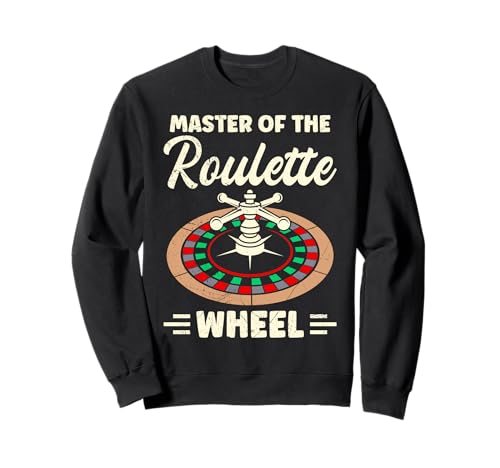 Roulette MASTER OF THE ROULETTE WHEEL Lustiges Männer Sweatshirt von Geschenk Roulette Spiel Shirts Roulette Casino