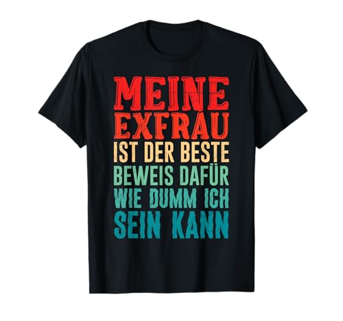 Scheidungsparty cooler Ex Mann Scheidung Männer T-Shirt Scheidungsparty cooler Ex Mann Scheidung Männer T-Shirt von Geschenk Scheidung Party Glücklich Geschieden
