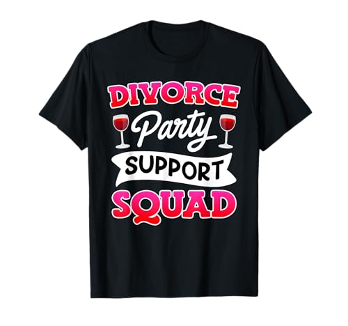 Divorce Party Support endlich geschieden Scheidung Frauen T-Shirt von Geschenk Scheidung Party Glücklich Getrennt