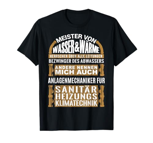 Anlagenmechaniker Spruch Herren Heizung Klempner Meister T-Shirt Anlagenmechaniker Spruch Herren Heizung Klempner Meister T-Shirt von Geschenk für Anlagenmechaniker Shirt Sprüche