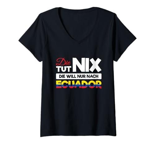 Damen Die TUT Nix Reise Souvenir Party Gadgets Urlaub Ecuador T-Shirt mit V-Ausschnitt Damen Die TUT Nix Reise Souvenir Party Gadgets Urlaub Ecuador T-Shirt mit V-Ausschnitt von Geschenk für Ecuador und Reise Gadgets