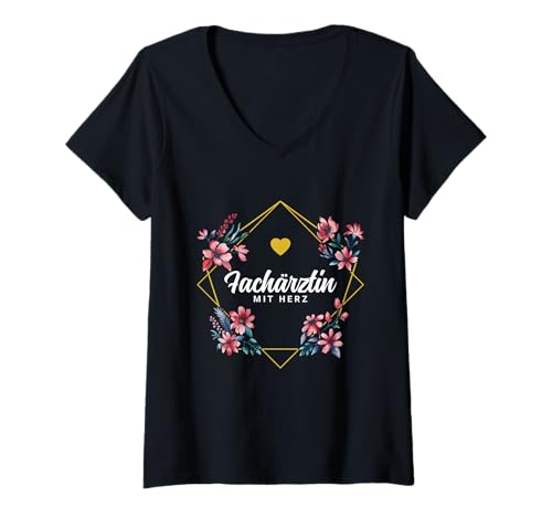 Damen Fachärztin Mit Herz Blumen Facharztprüfung Bestanden Ärztin T-Shirt mit V-Ausschnitt Damen Fachärztin Mit Herz Blumen Facharztprüfung Bestanden Ärztin T-Shirt mit V-Ausschnitt von Geschenk für Fachärztin Facharztprüfung Bestanden