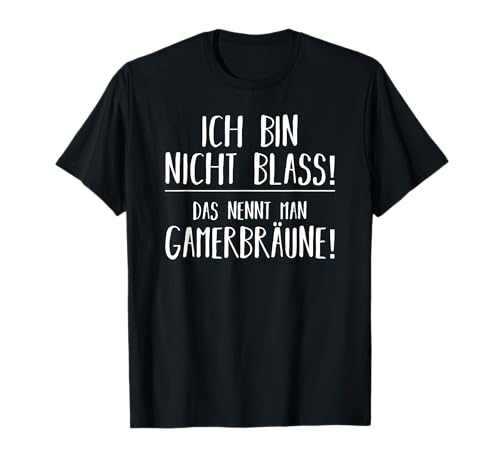 Gaming Jungen Herren Nicht Blass! Gamer Sprüche Jungs Zocker T-Shirt Gaming Jungen Herren Nicht Blass! Gamer Sprüche Jungs Zocker T-Shirt von Geschenk für Gamer Freund Männer Gaming lustig
