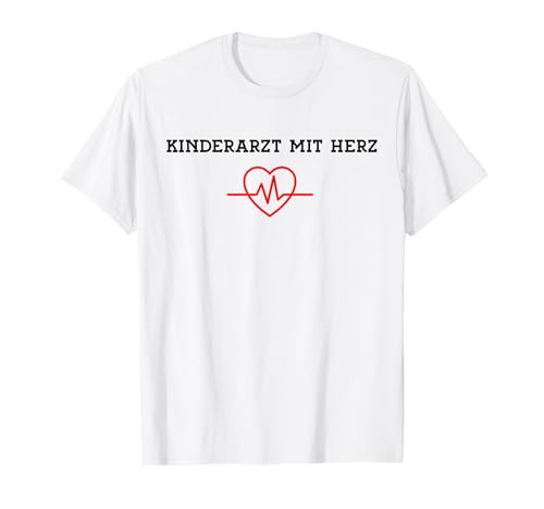 Kinderarzt mit Herz Kinder Arzt Dankeschön Kollege Facharzt T-Shirt Kinderarzt mit Herz Kinder Arzt Dankeschön Kollege Facharzt T-Shirt von Geschenk für Kinderarzt Geschenkideen für Ärzte