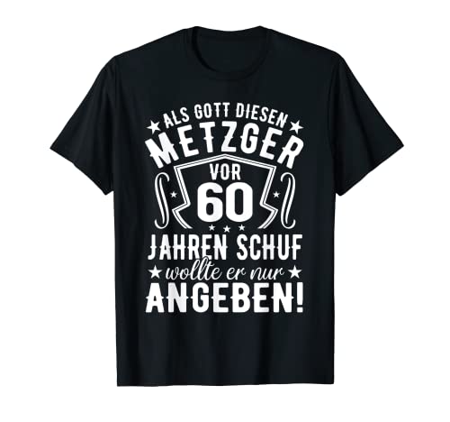 Metzger 60 Geburtstag Mann Fleischer 60ster Männer 60er T-Shirt Metzger 60 Geburtstag Mann Fleischer 60ster Männer 60er T-Shirt von Geschenk für Metzger 60. Geburtstag Mann