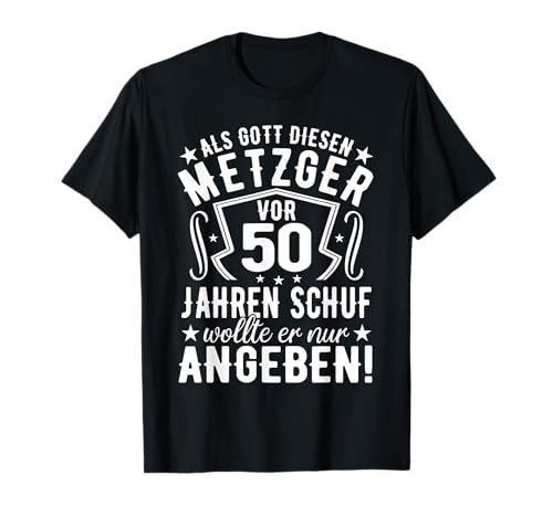 Metzger 50 Geburtstag Mann 50ster Fleischer Männer Herren T-Shirt Metzger 50 Geburtstag Mann 50ster Fleischer Männer Herren T-Shirt von Geschenk für Metzger zum 50 Geburtstag