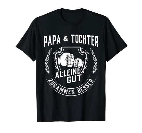 Vatertag Tshirt Vater Tochter Kind Opa Papa Daddy Dad T-Shirt Vatertag Tshirt Vater Tochter Kind Opa Papa Daddy Dad T-Shirt von Geschenk für Vater Tochter Vati Tag Papa Vati