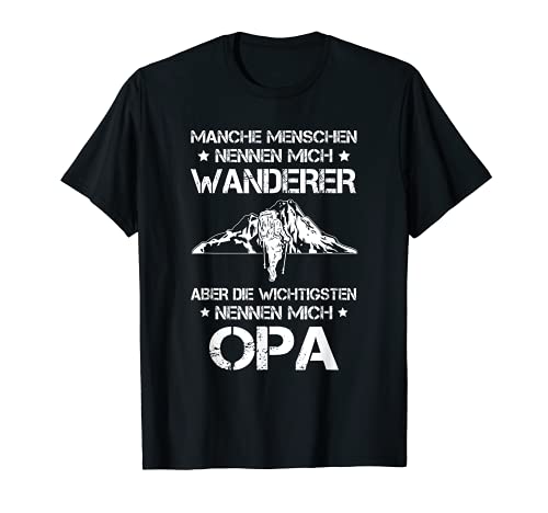Herren Wandern Opa Bergsteigen T-Shirt von Geschenk für Wandern & Wander
