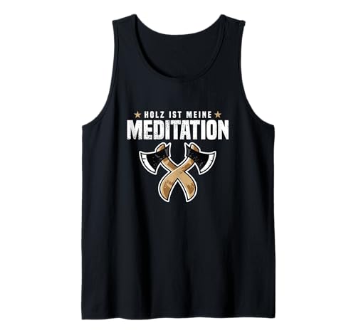 Herren Zimmermann Gadgets Holz Ist Meine Meditation Zunft Zimmerer Tank Top von Geschenk für Zimmermann und Zimmerer Zunft