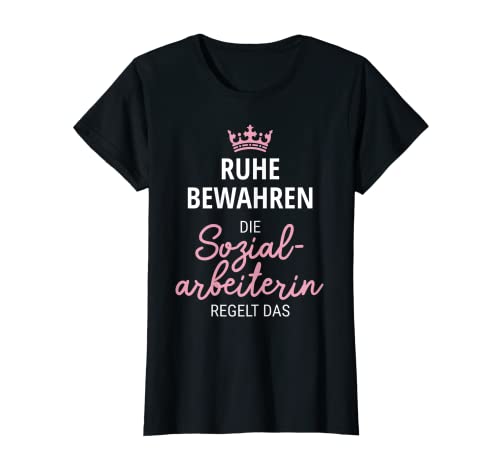 Damen Ruhe bewahren die Sozialarbeiterin regelt das Sozialarbeiter T-Shirt Damen Ruhe bewahren die Sozialarbeiterin regelt das Sozialarbeiter T-Shirt von Geschenk für beste Sozialarbeiterin Geschenke