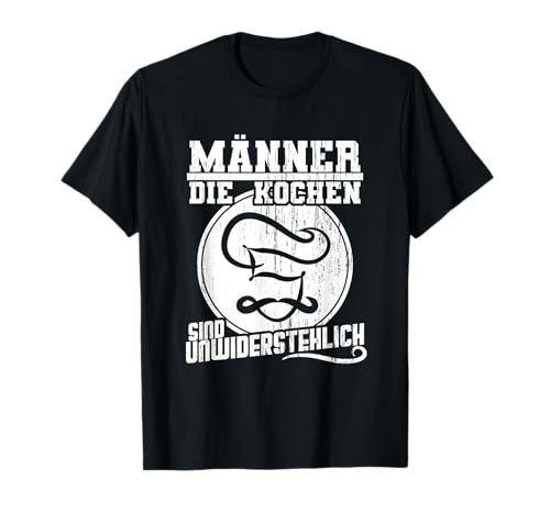 Männer die kochen sind unwiderstehlich gemeinsam kochen T-Shirt Männer die kochen sind unwiderstehlich gemeinsam kochen T-Shirt von Geschenk für unwiderstehliche Männer & Hobbykoch