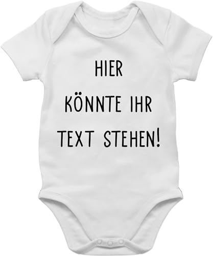 Baby Body Junge Mädchen - Aufdruck selbst gestalten - Hier könnte ihr Text stehen I Eigener Text I Wunschtext I Custom Text - 1/3 Monate - Weiß - geschenke für babyparty selber bedruckte bodys von Geschenk mit Namen personalisiert by Shirtracer