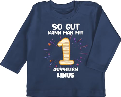 Baby Langarmshirt - Geschenk 1. Geburtstag personalisiert | Birthday 1 Jahr | Mein Erster Geburtstag | 1ster | So gut kann Man mit 1 Aussehen - 18/24 Monate - Navy Blau von Geschenk mit Namen personalisiert by Shirtracer