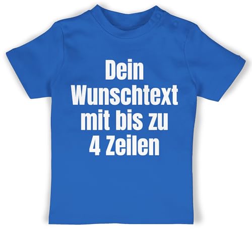 Baby T-Shirt Mädchen Jungen - Aufdruck selbst gestalten - Wunschtext I Eigener Text I Custom Text - 6/12 Monate - Royalblau - Tshirt Name personalisierte Datum Shirt selber Druck 4 zeilen designen von Geschenk mit Namen personalisiert by Shirtracer