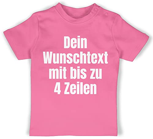 Baby T-Shirt Mädchen Jungen - Aufdruck selbst gestalten - Wunschtext - 3/6 Monate - Pink - eigenem Text Tshirt Name personalisiertes eigene t Shirt Schrift Bedrucken Dein t-Shirts selber von Geschenk mit Namen personalisiert by Shirtracer