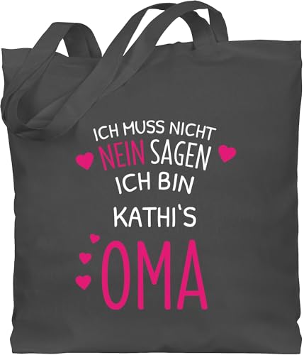 Baumwolltasche - Großmutter - Ich muss nicht Nein sagen ich bin die Oma mit Name - Unisize - Dunkelgrau - personalisierte geschenke für beutel grandma tasche personalisierter oma. omi stoffbeutel von Geschenk mit Namen personalisiert by Shirtracer