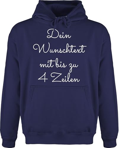 Hoodie Herren Pullover Männer - Aufdruck selbst gestalten - Wunschtext I Geschenk personalisiert - 5XL - Navy Blau - drucken Lassen personalisierte Bedrucken Pulli 4 zeilen beschriften Hoodies von Geschenk mit Namen personalisiert by Shirtracer