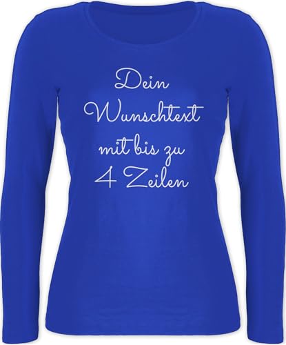 Langarmshirt Damen - Aufdruck selbst gestalten - Wunschtext I Geschenk personalisiert - XL - Blau - Tshirt selber Bedrucken Langarm Longshirt Women Personalisieren personalisierte beschriften Shirt von Geschenk mit Namen personalisiert by Shirtracer