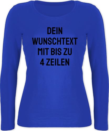 Langarmshirt Damen - Aufdruck selbst gestalten - Wunschtext I Eigener Text I Personalisierter Text I Custom Text - L - Blau - Tshirt selber Bedrucken Langarm personalisierte Name Shirt von Geschenk mit Namen personalisiert by Shirtracer