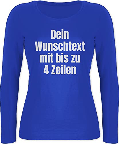 Langarmshirt Damen - Aufdruck selbst gestalten - Wunschtext I Eigener Text I Custom Text - XS - Blau - Shirt Langarm Bedrucken Longshirt Women Personalisieren personalisierte Datum Langer arm von Geschenk mit Namen personalisiert by Shirtracer