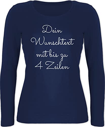 Langarmshirt Damen - Aufdruck selbst gestalten - Wunschtext - L - Marineblau - Text änderbar Bedrucken eigenem dem selbstgewähltem individuellen eigener Name Personalisieren gestaltete freitext von Geschenk mit Namen personalisiert by Shirtracer