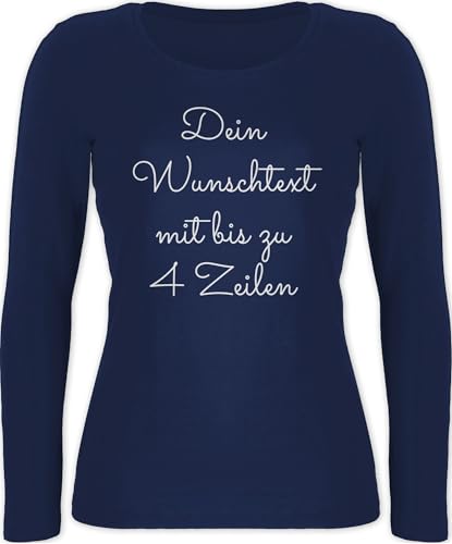Langarmshirt Damen - Aufdruck selbst gestalten - Wunschtext I Geschenk personalisiert - S - Marineblau - Tshirt selber Bedrucken Langarm Longshirt Women Personalisieren personalisierte beschriften von Geschenk mit Namen personalisiert by Shirtracer