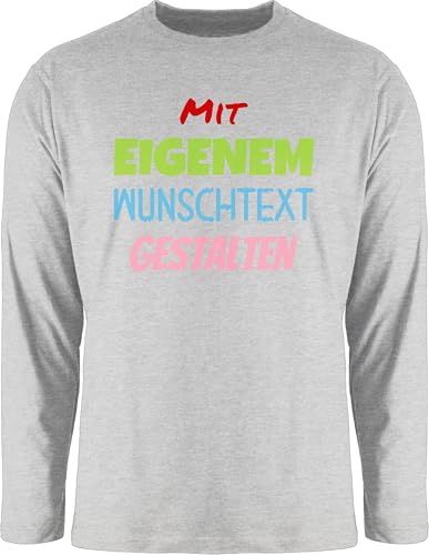 Langarmshirt Herren Langarm Shirt - Aufdruck selbst gestalten - Wunschtext I Mit eigenem Text personalisiert I Custom Text - S - Grau meliert - Shirts Lange arm Spruch eigenen personalisierte von Geschenk mit Namen personalisiert by Shirtracer