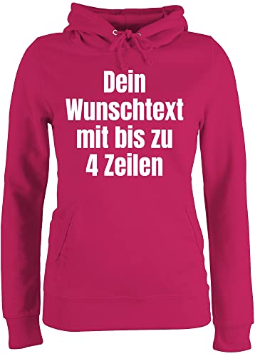 Pullover Damen Hoodie Frauen - Aufdruck selbst gestalten - Wunschtext I Eigener Text I Custom Text - XL - Fuchsia - Mama Schriftzug personalisierte Datum Pulli Sport selber Machen 4 zeilen designen von Geschenk mit Namen personalisiert by Shirtracer