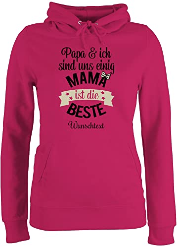 Pullover Damen Hoodie Frauen - Muttertag - Papa und ich sind Uns einig Mama ist die Beste - M - Fuchsia - für personalisiertes Mutter Geschenke Mami Mutti muttertagsgeschenk Tage zum mom wunschtext von Geschenk mit Namen personalisiert by Shirtracer